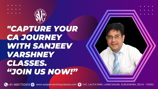 The Ultimate Guide to Mastering the CA Foundation Journey with Sanjeev Varshney Classes
